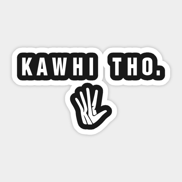 Kawhi Tho with Klaw. (White Font) Sticker by opiester